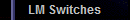 LM Switches